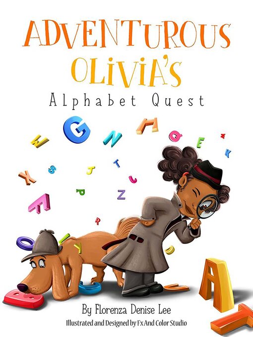 Title details for Adventurous Olivia's Alphabet Quest by Florenza Lee - Available